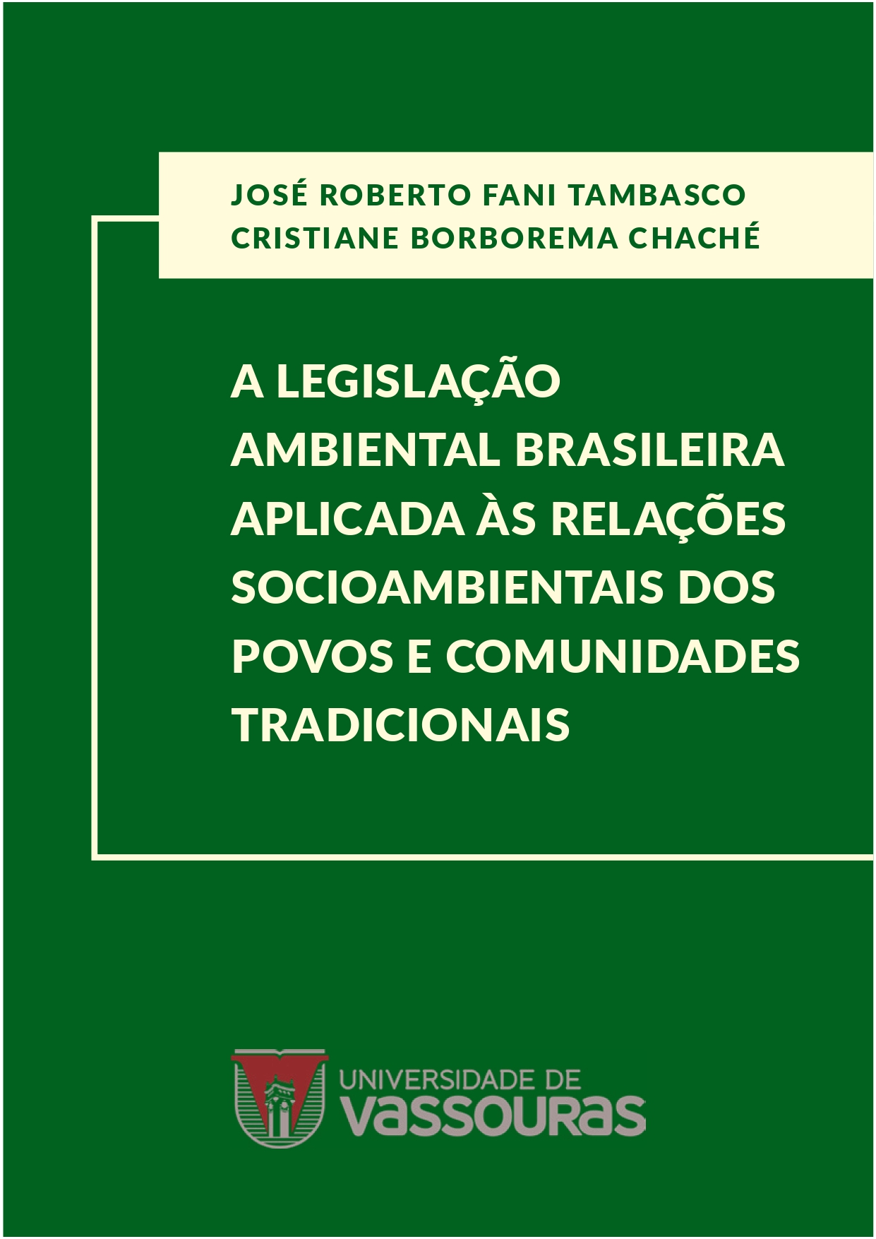 					View 2021: A legislação ambiental brasileira aplicada às relações socioambientais dos povos e comunidades tradicionais
				