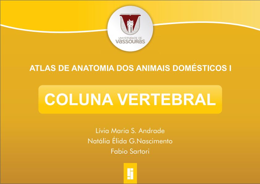 					View 2022: ATLAS DE ANATOMIA DOS ANIMAIS DOMÉSTICOS I: COLUNA VERTEBRAL
				