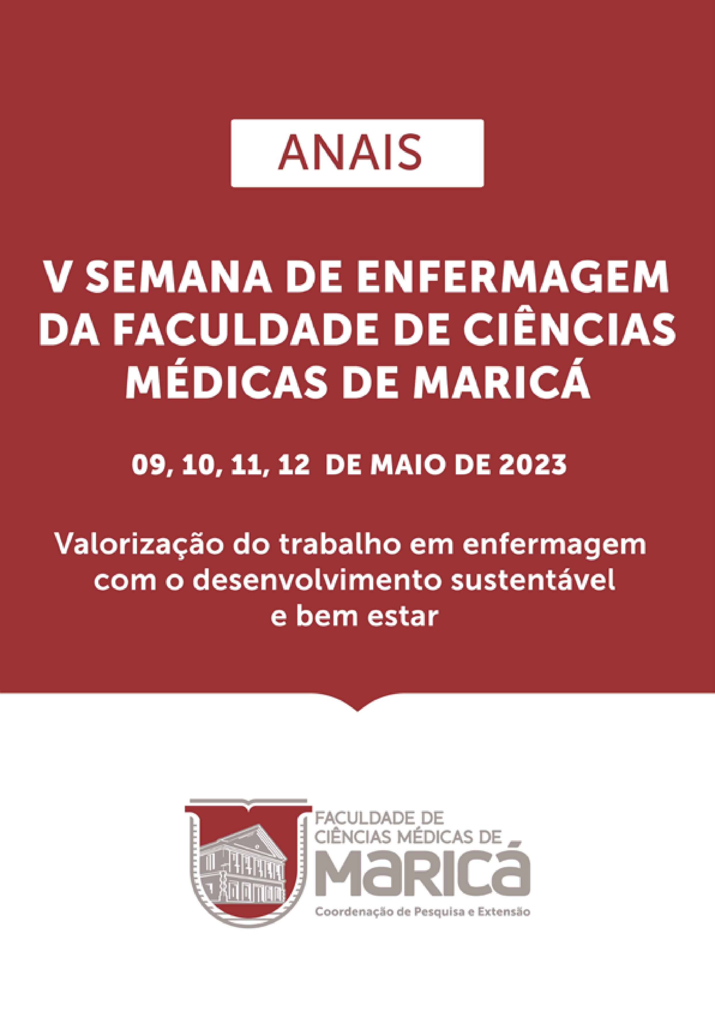 					View 2023: Anais da V Semana de Enfermagem  da Faculdade de Ciências Médicas de Maricá
				