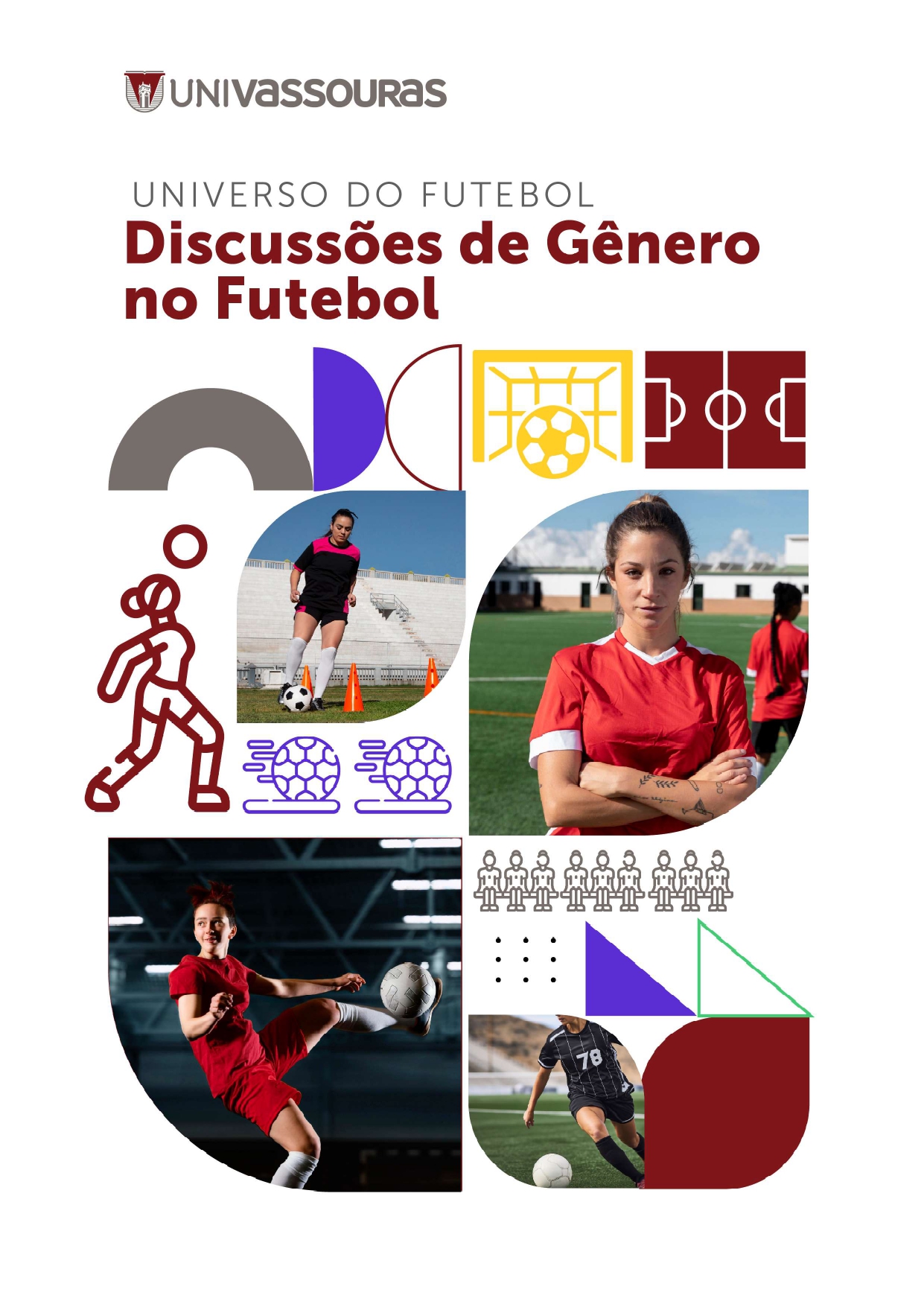 					Visualizar 2024: UNIVERSO DO FUTEBOL Discussões de Gênero no Futebol
				
