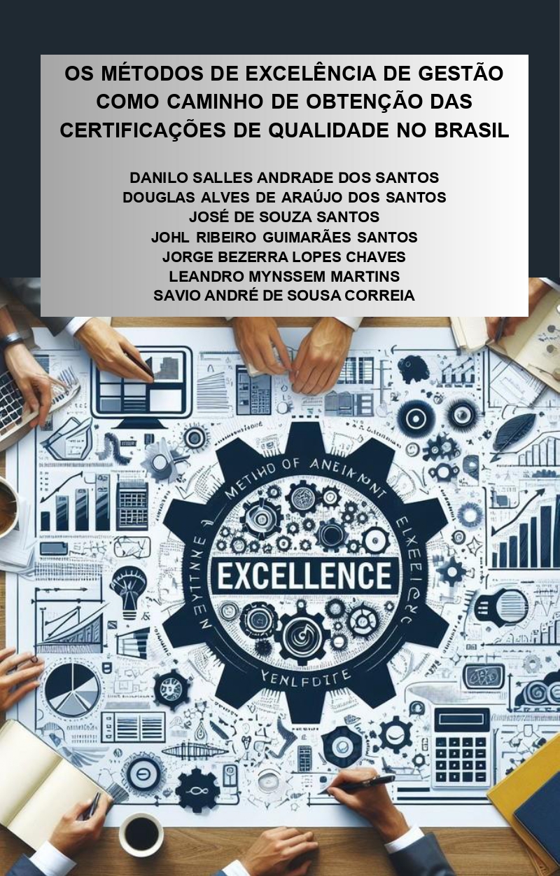 					View 2024: Os métodos de excelência de gestão como caminho de obtenção das certificações de qualidade no Brasil
				