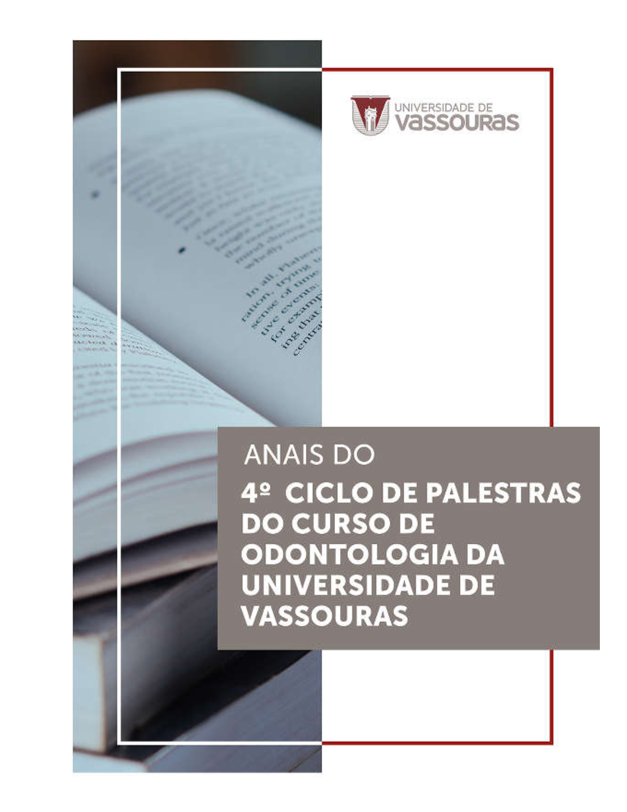 					Visualizar v. 12 n. 2 (Suplemento) (2022): Anais do 4º Ciclo de Palestras do curso de  Odontologia da Universidade de Vassouras
				